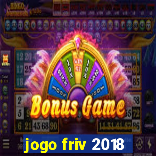 jogo friv 2018